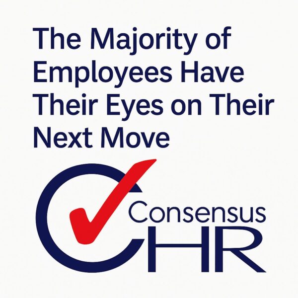 The Majority of Employees have their eyes on their next move