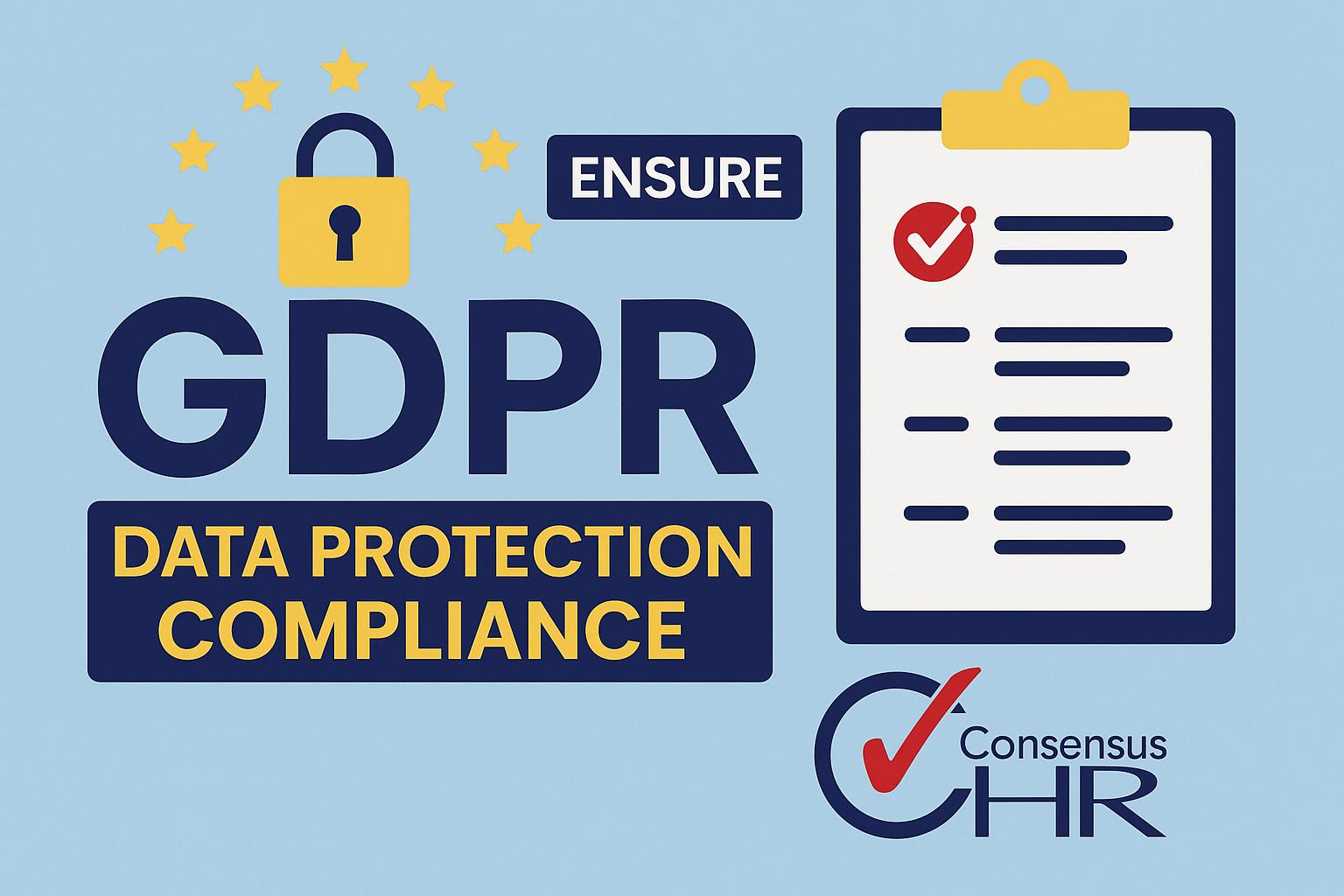 GDPR_Compliance_ConsensusHR_Featured GDPR_Compliance_ConsensusHR_Featured