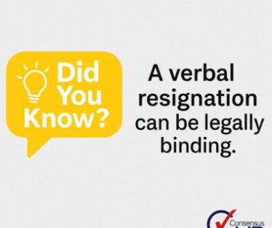 Did You Know? A Verbal resignation can be legally binding.