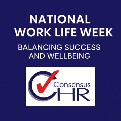 National_Work_Life_Week_ConsensusHR National Work Life Week