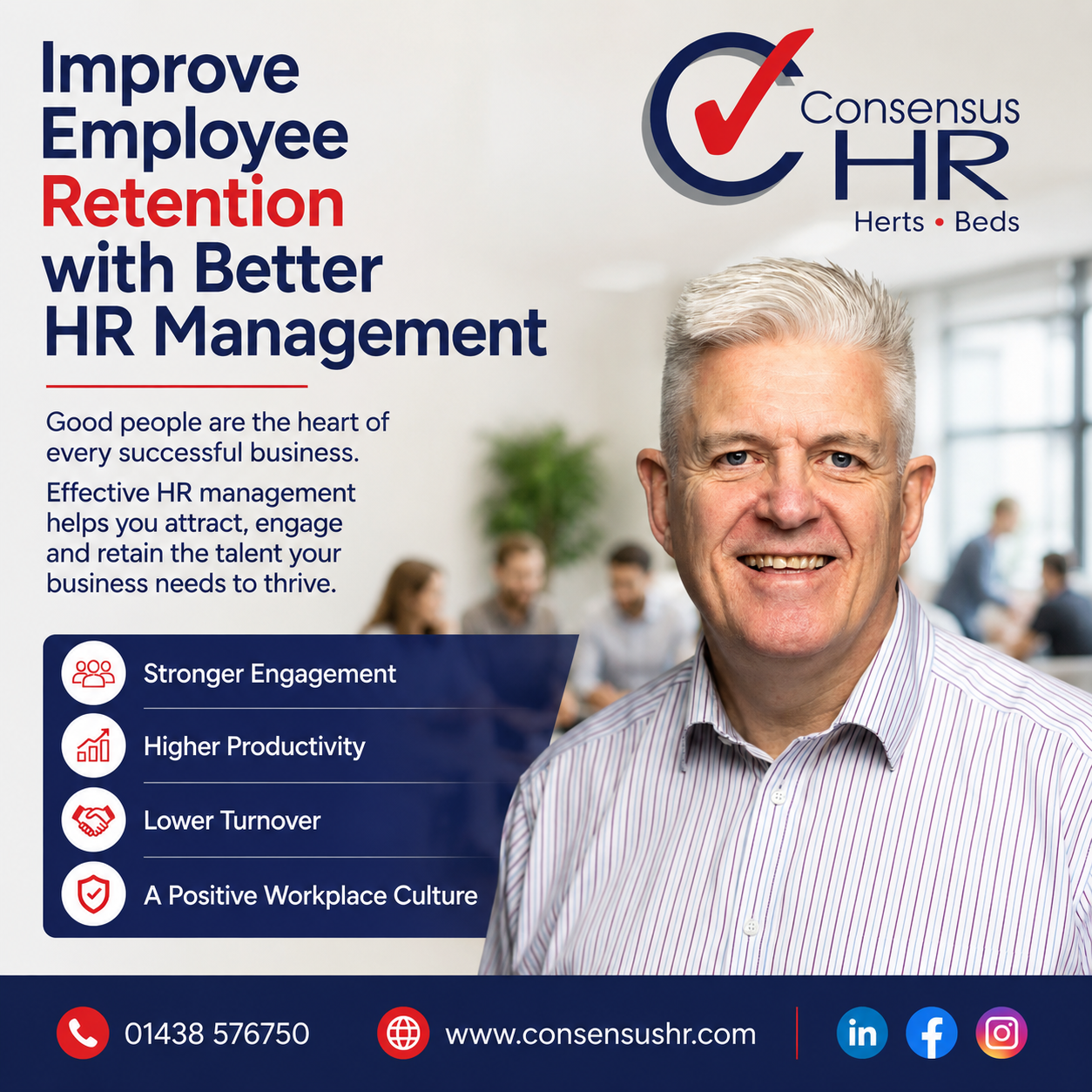 Poster advertising HR services: headline 'Improve Employee Retention with Better HR Management', Consensus HR logo in top-right, smiling man, and a blue bullet list of benefits (Stronger Engagement, Higher Productivity, Lower Turnover, A Positive Workplace Culture). Contact info at bottom.